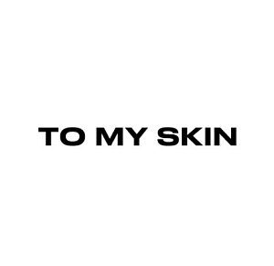 TO MY SKIN